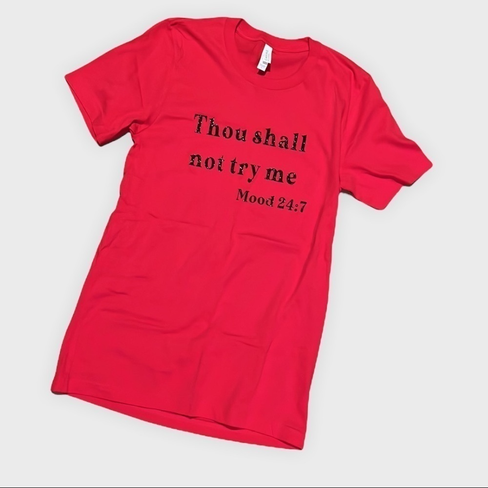 THOUGH Shall Not Try Me Red T shirt Small